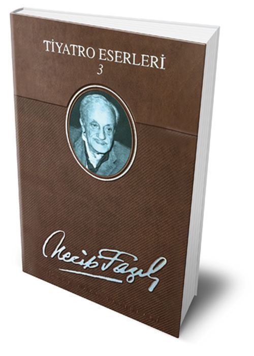 Necip Fazıl KISAKÜREK Tiyatro Eserleri 3 (Deri Cil 1. Basım 3. Cilt